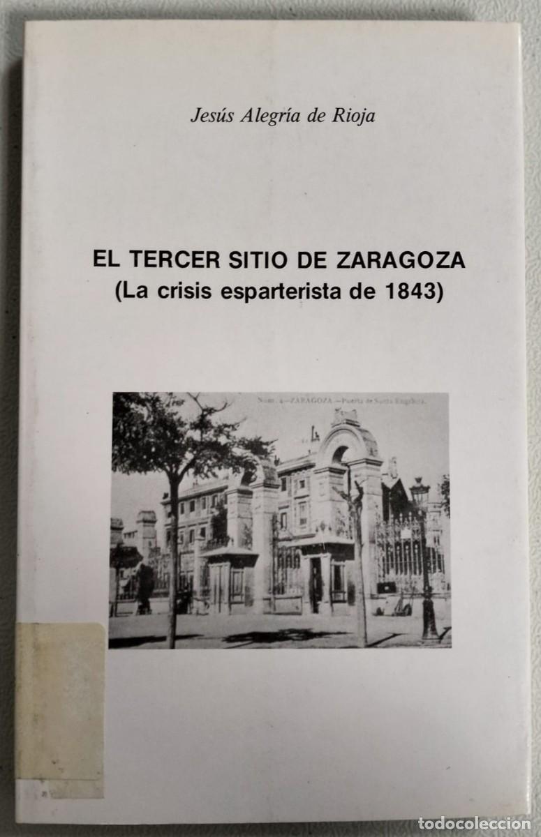 Livres d'occasion: EL TERCER SITIO DE ZARAGOZA La crisis esparterista de 1843
