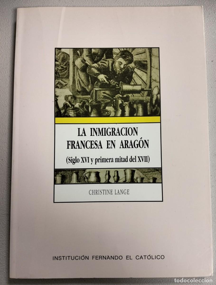 Livres d'occasion: LA INMIGRACION FRANCESA EN ARAGON