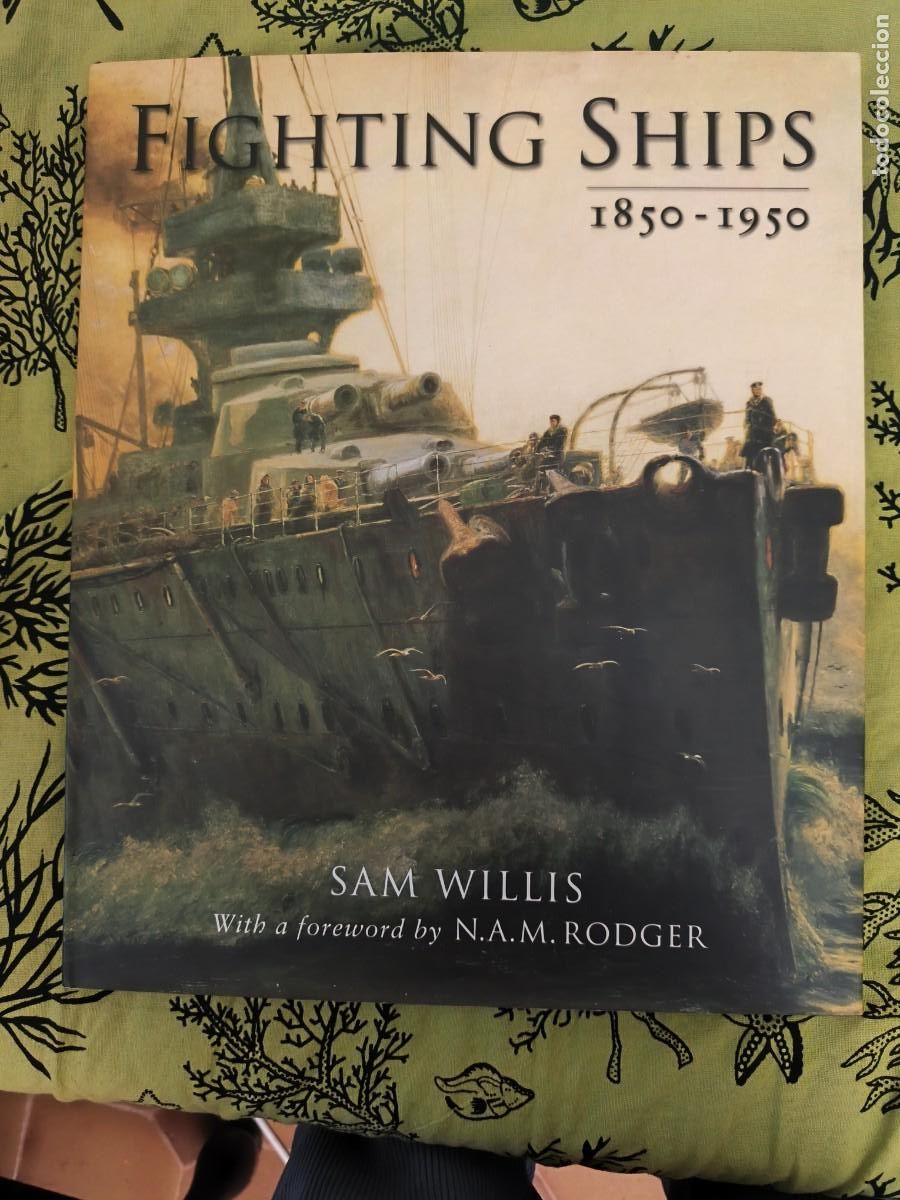 Libros de segunda mano: Fighting Ships 1850-1950. Sam Willis. Quercus - Foto 1