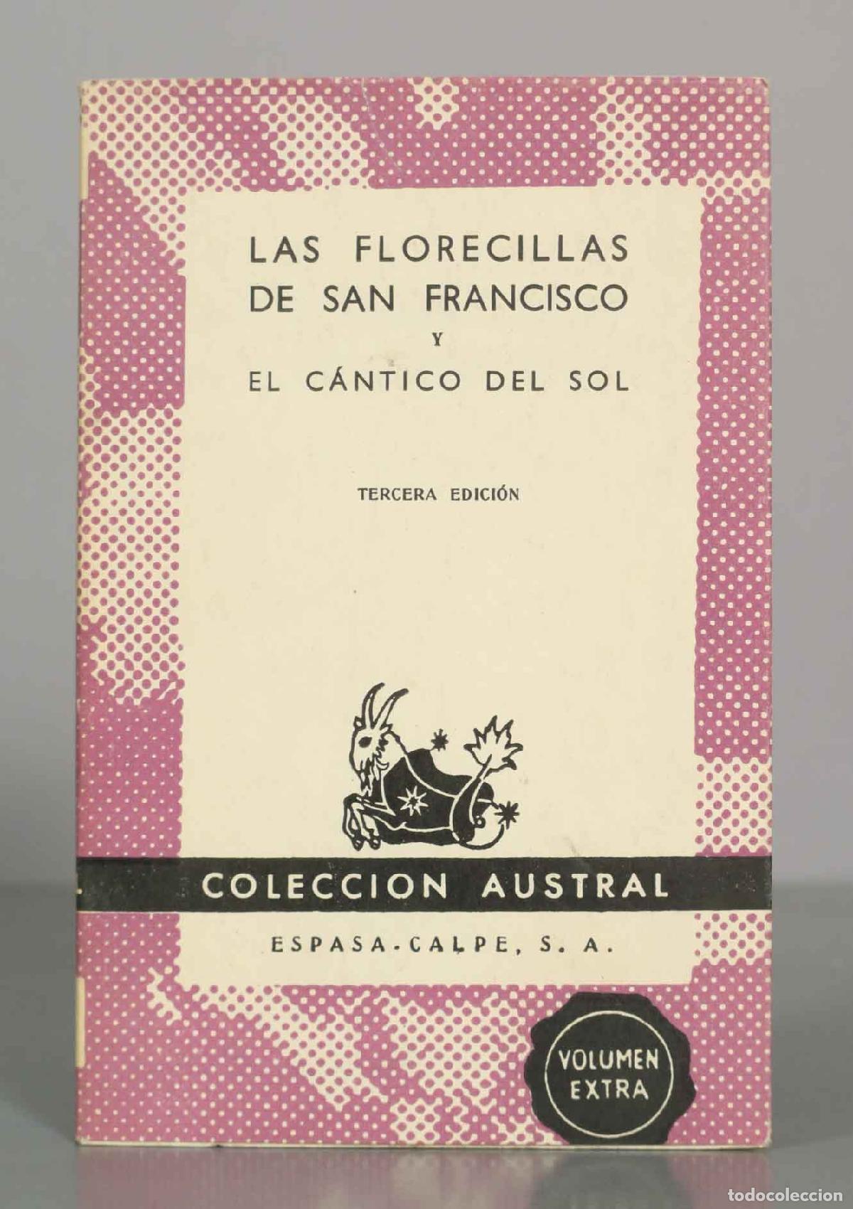 Libros de segunda mano: LAS FLORECILLAS DE SAN FRANCISCO Y EL C&Aacute;NTICO DEL SOL. AUSTRAL. - Foto 1
