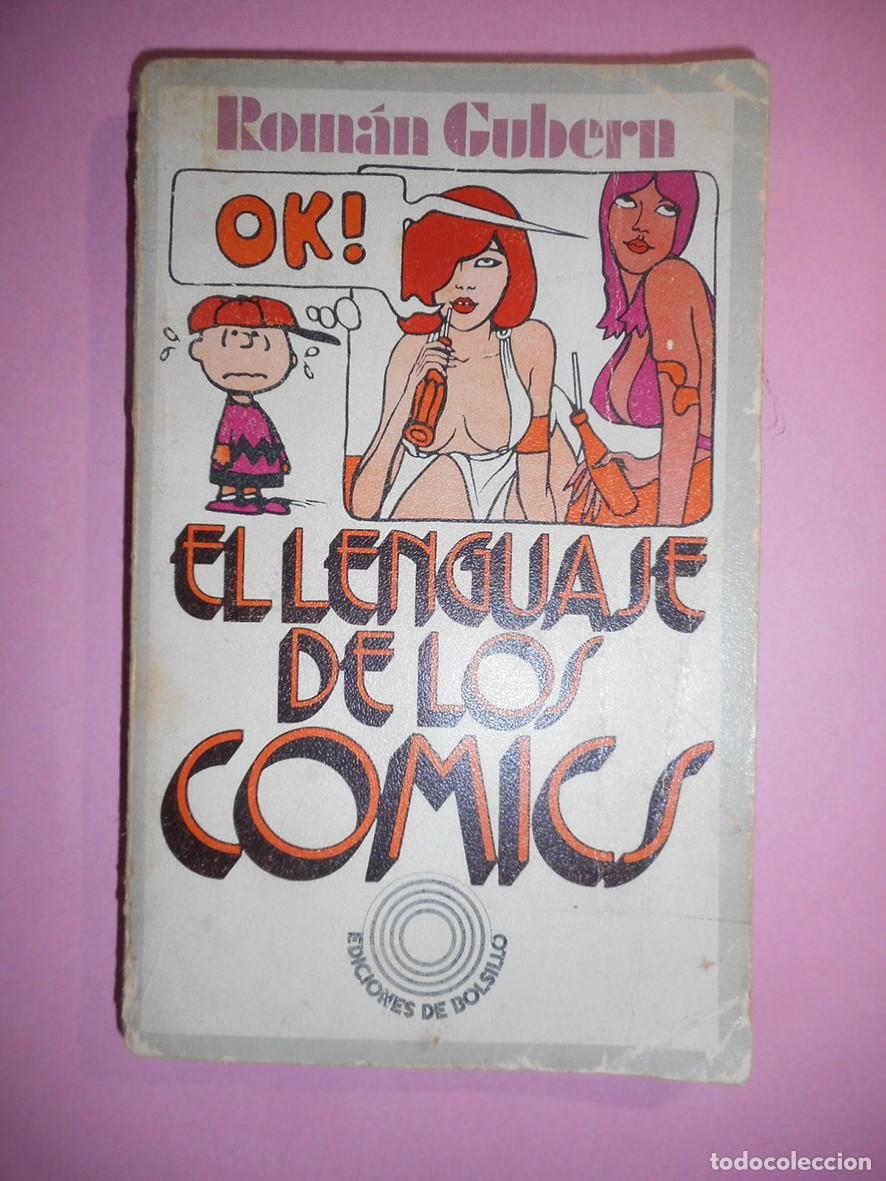 Libros de segunda mano: EL LENGUAJE DE LOS C&Oacute;MICS (PEN&Iacute;NSULA - 1972) ROM&Aacute;N GUBERN - Foto 1
