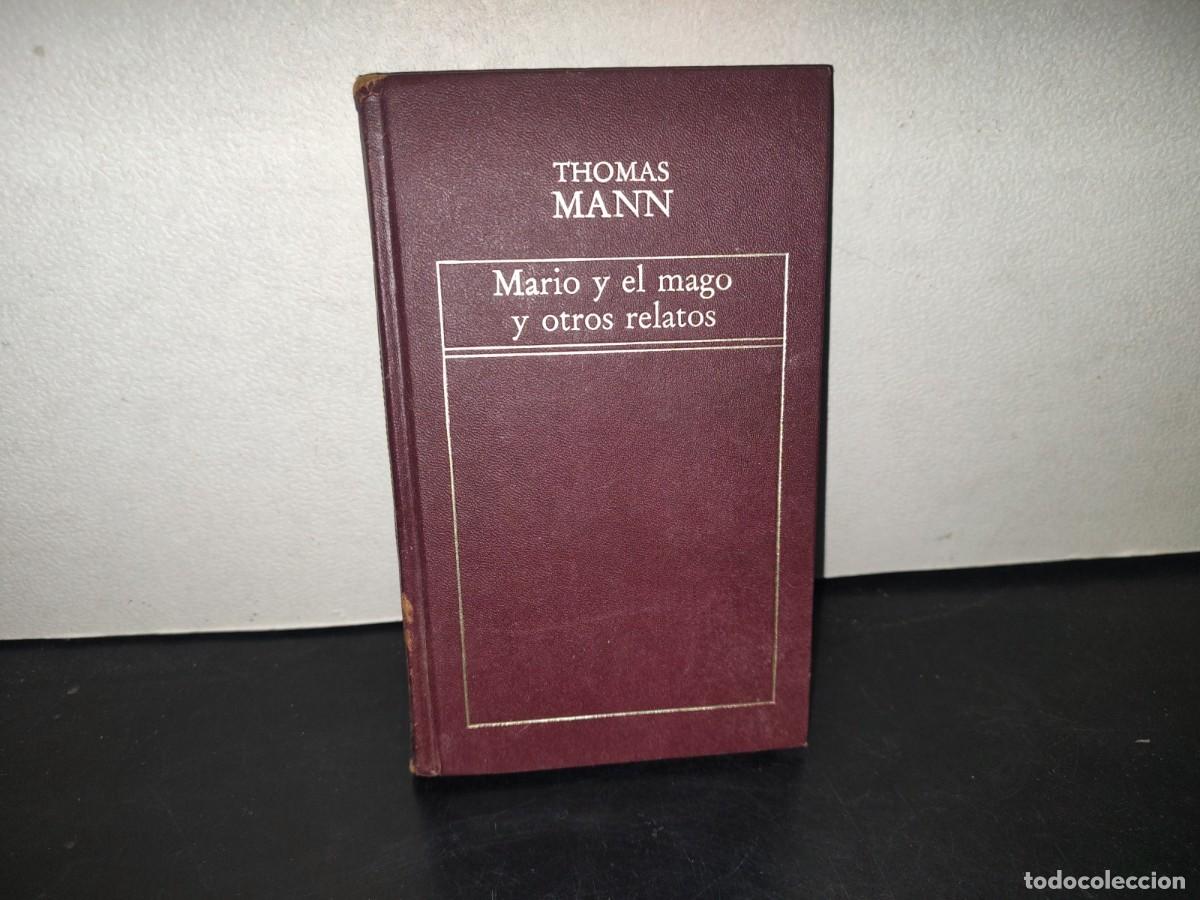 Libros de segunda mano: 214- MARIO Y EL MAGO Y OTROS RELATOS - THOMAS MANN - Foto 1