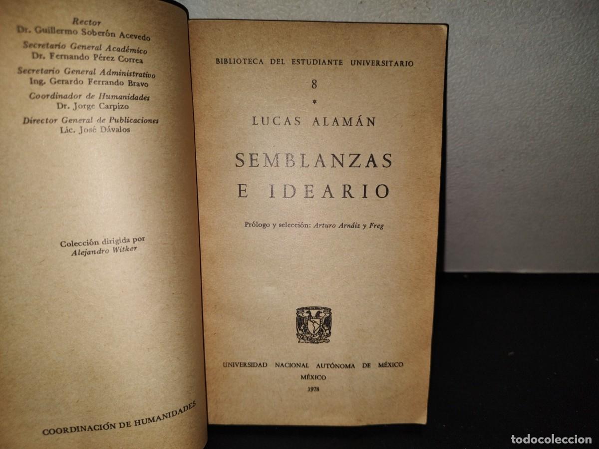 Libros de segunda mano: 214- SEMBLANZAS E IDEARIO - LUCAS ALAM&Aacute;N - UNAM, 1978 - Foto 3