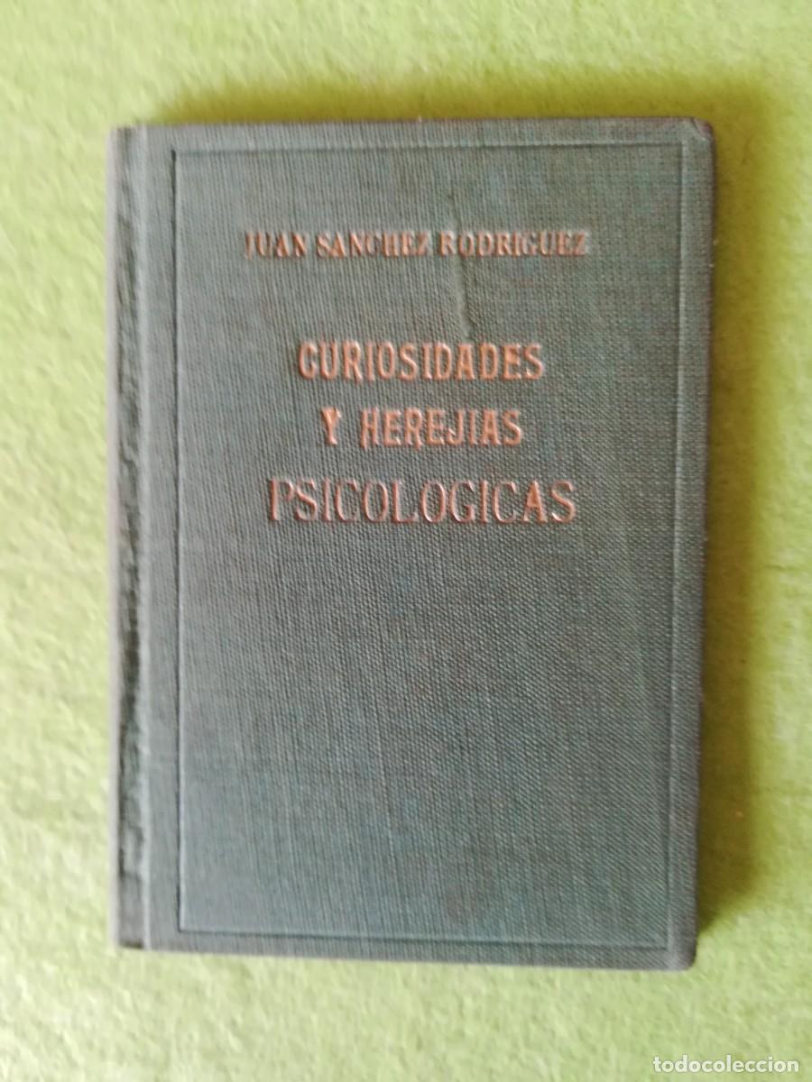 Libros de segunda mano: Curiosidades y herejias psicologicas Juan Sanchez 1959 - Foto 1