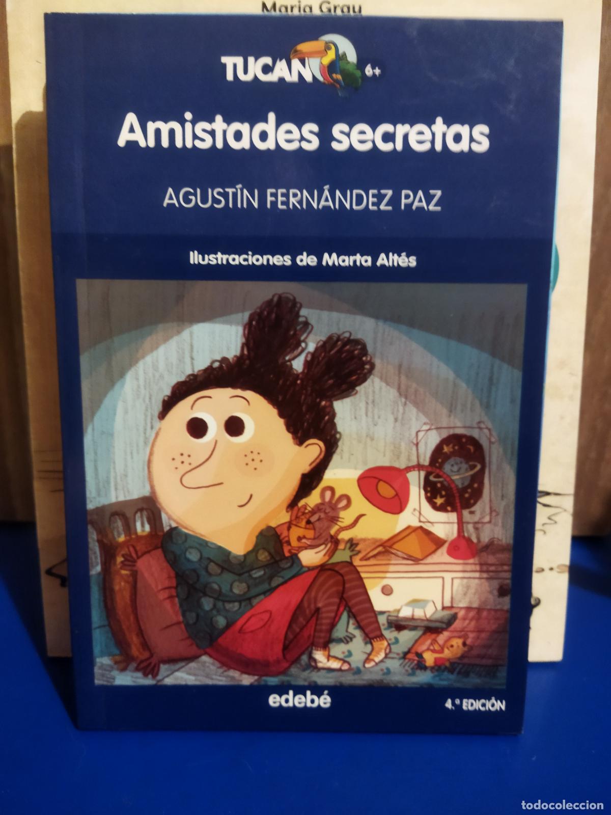 Libros de segunda mano: Amistades secretas Agust&iacute;n Fern&aacute;ndez Paz