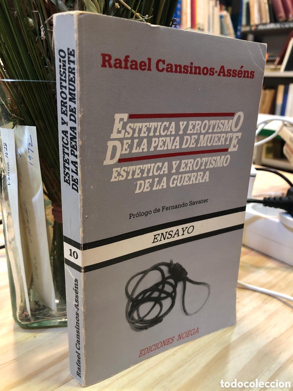 Second hand books: Est&eacute;tica y erotismo de la pena de muerte. Estetica y erotismo de la guerra - Rafael Cansinos-Ass&eacute;ns