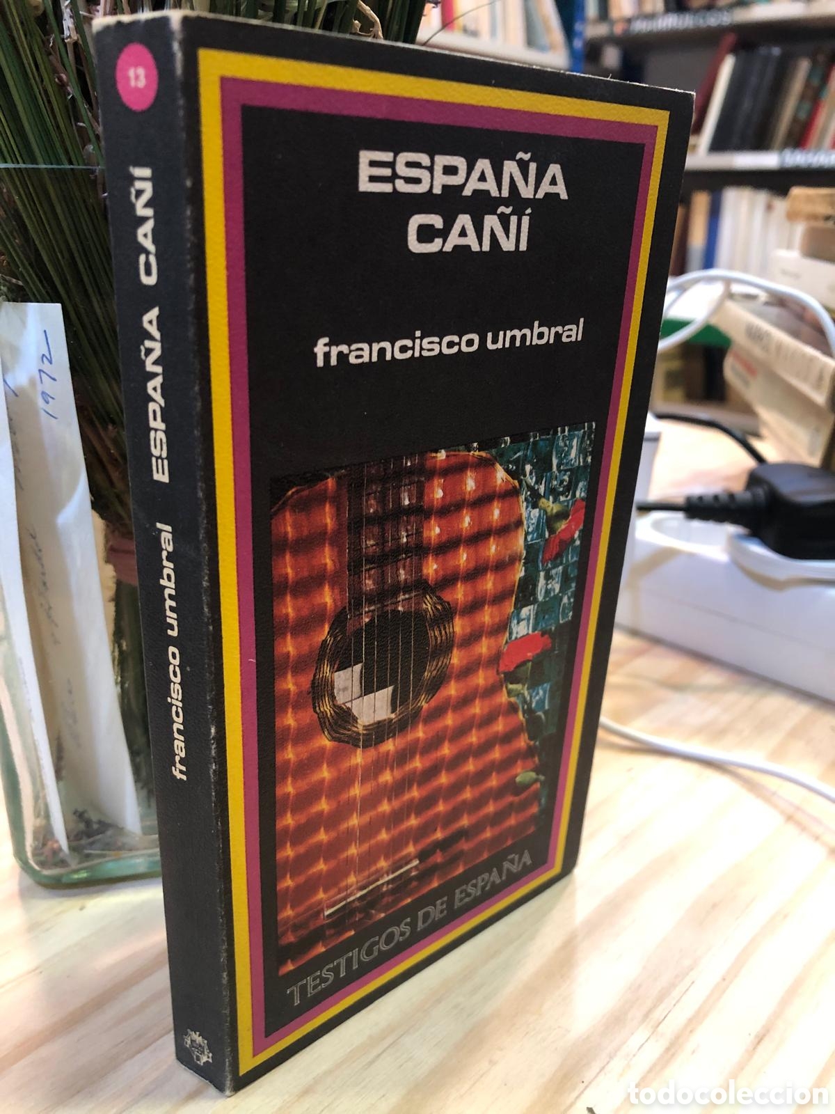 Livres d'occasion: Espa&ntilde;a ca&ntilde;&iacute; - Francisco Umbral