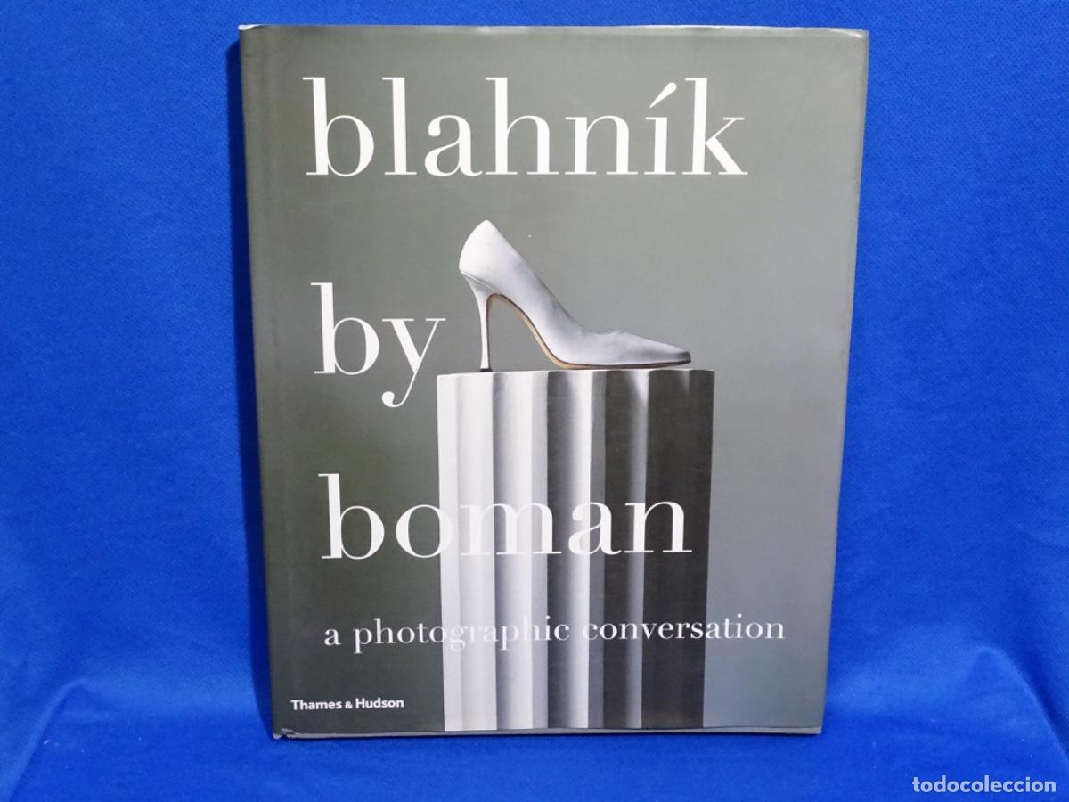 Libros de segunda mano: BLAHNIK BY BOMAN A PHOTOGRAPHIC CONVERSATION. - Foto 1