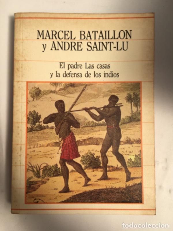Libros de segunda mano: El padre LasCasas y la defensa de los indios - Marcel Bataillon - Foto 1
