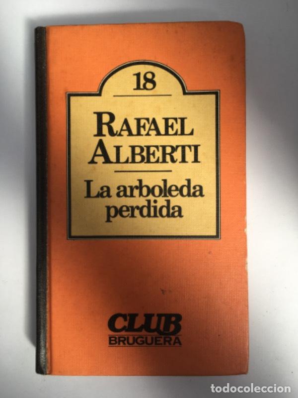 Libros de segunda mano: La Arboleda Perdida - Rafael Alberti - Foto 1