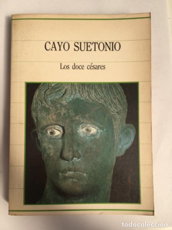 Libros de segunda mano: Los doce c&eacute;sares - Cayo Suetonio Tranquilo - Foto 1
