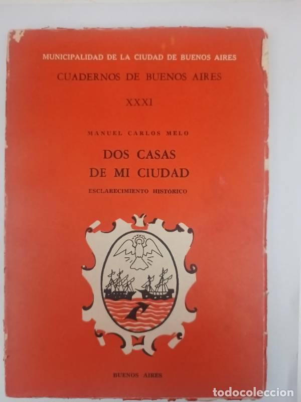 Libros de segunda mano: Dos casas de mi ciudad - Manuel Carlos Melo - Foto 1