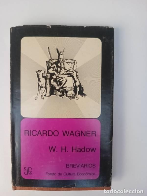 Libros de segunda mano: Ricardo Wagner - W.H. Hadow - W.H. Hadow - Foto 1