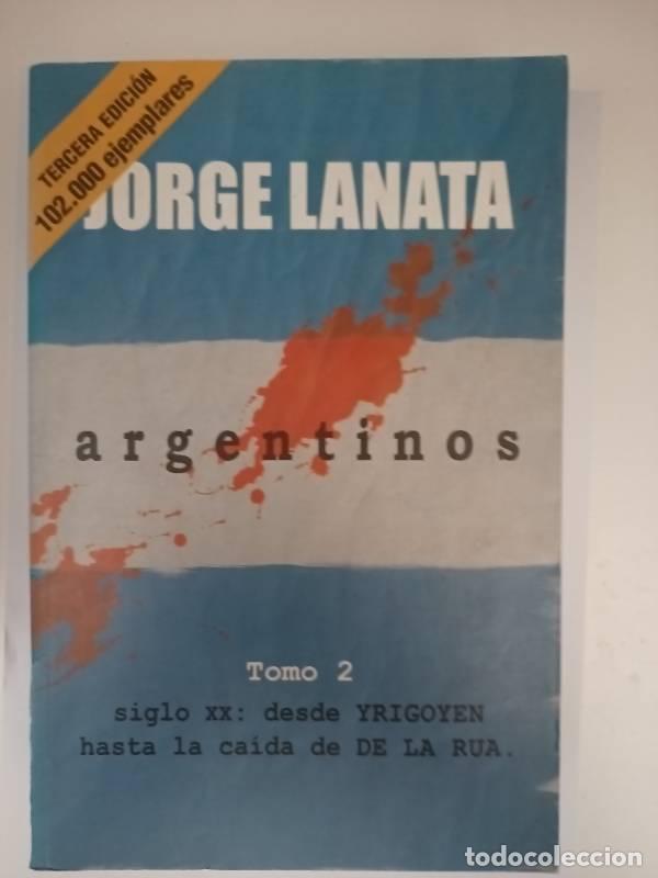 Libros de segunda mano: Argentinos: Tomo 2 - Jorge Lanata - Foto 1