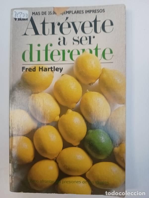Gebrauchte B&uuml;cher: Atrevete a ser diferente - Fred Hartley