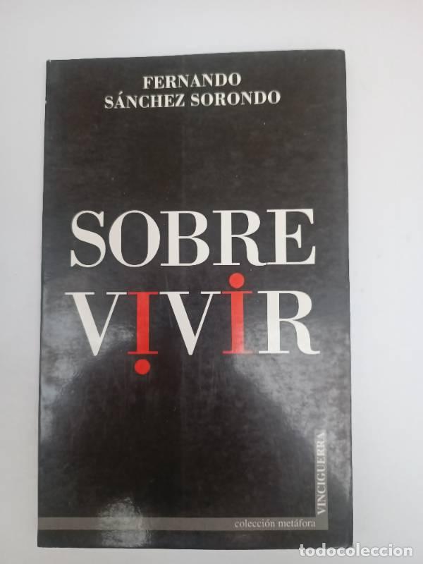 Libros de segunda mano: Sobrevivir.-- ( Met&aacute;fora ) - Fernando - S&aacute;nchez Sorondo