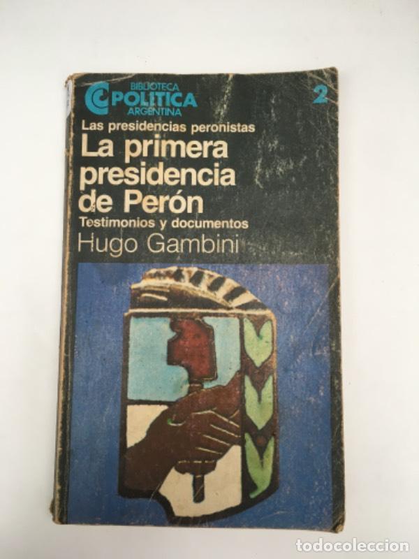 Libros de segunda mano: La primera presidencia de Peron - Hugo Gambini - Foto 1
