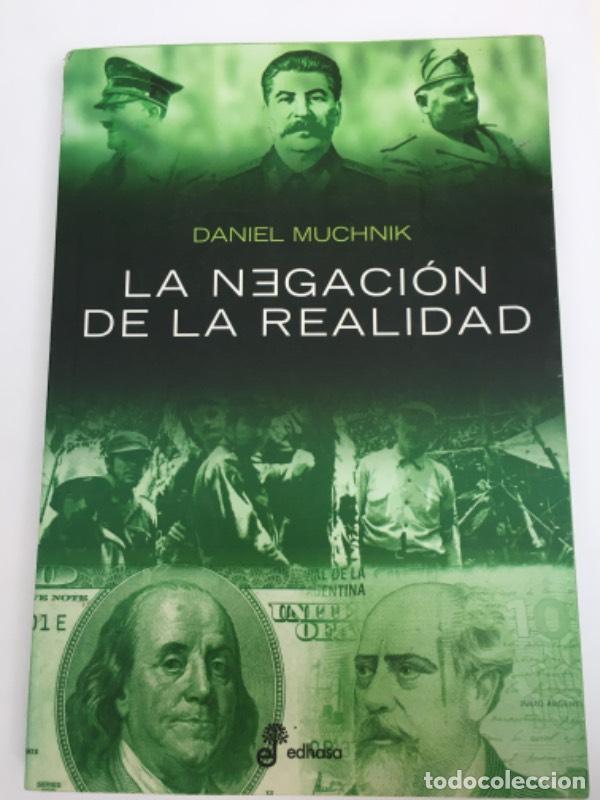 Libros de segunda mano: NEGACION DE LA REALIDAD, LA - MUCHNIK DANIEL - Foto 1