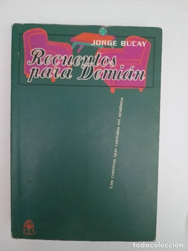 Libros de segunda mano: Recuentos para Dami&aacute;n - Jorge Bucay - Foto 1
