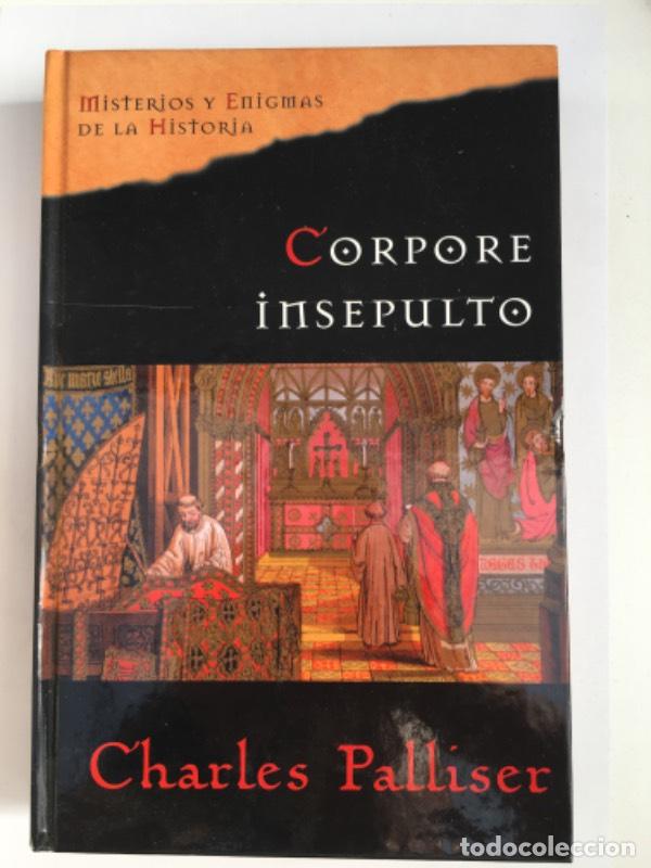 Libros de segunda mano: Corpore insepulto - Charles Palliser - Foto 1