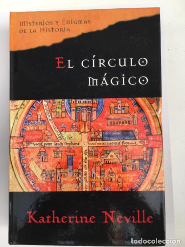Libros de segunda mano: El c&iacute;rculo m&aacute;gico - Neville, Katherine - Foto 1