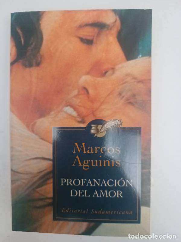 Libros de segunda mano: Profanacion del amor - Marcos Aguinis - Foto 1
