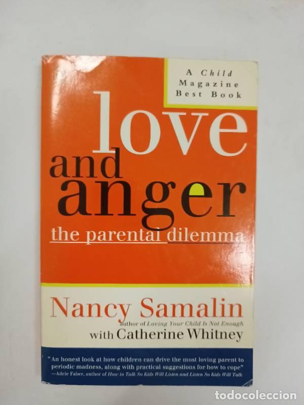 Libros de segunda mano: Love and Anger: The Parental Dilemma - Nancy Samalin - Foto 1