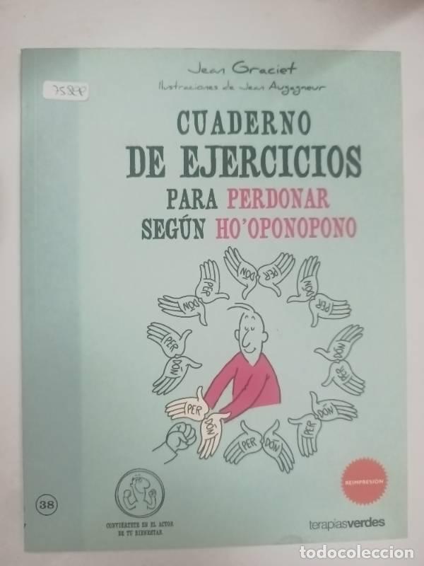 Libri di seconda mano: Cuaderno de ejercicios : Perdonar seg&uacute;n Ho op - Jean Graciet