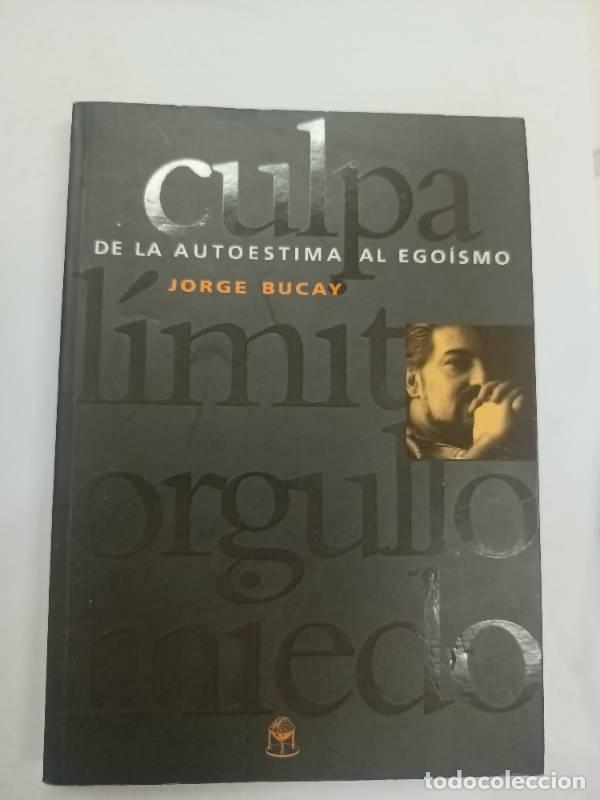 Libros de segunda mano: De la autoestima al ego&iacute;smo - Jorge Bucay - Foto 1