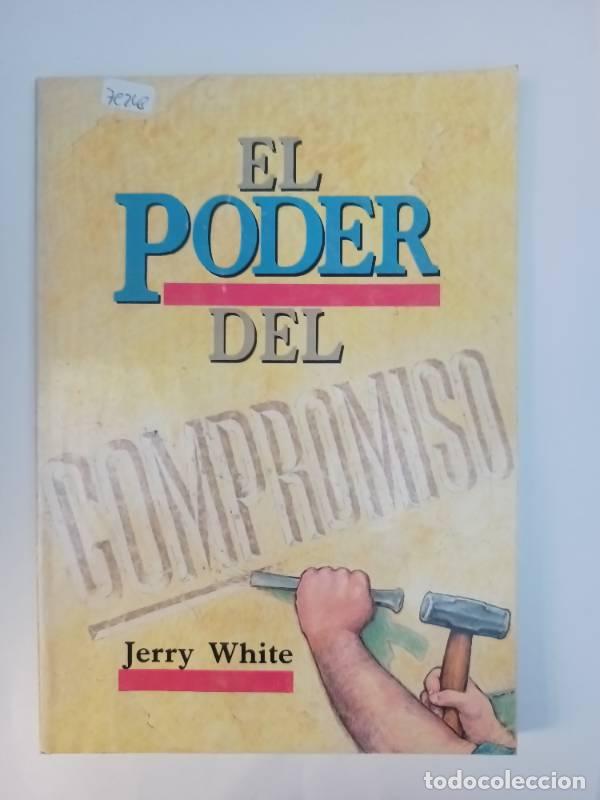 Libri di seconda mano: El poder del compromiso - Jerry White