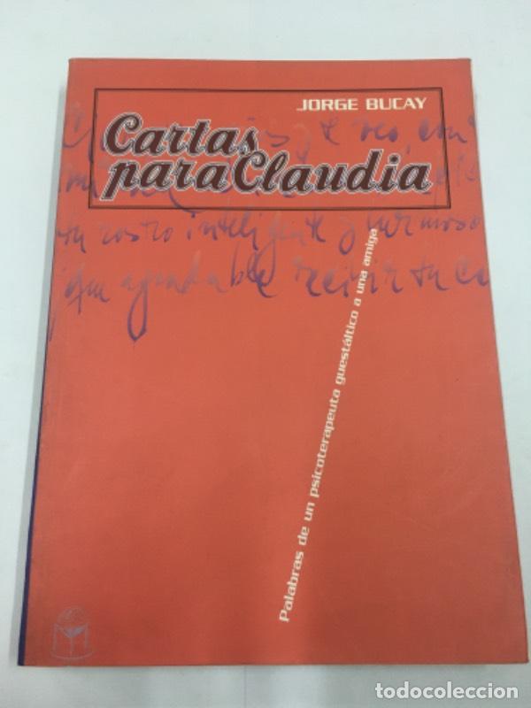 Libros de segunda mano: Cartas Para Claudia - Jorge Bucay - Foto 1