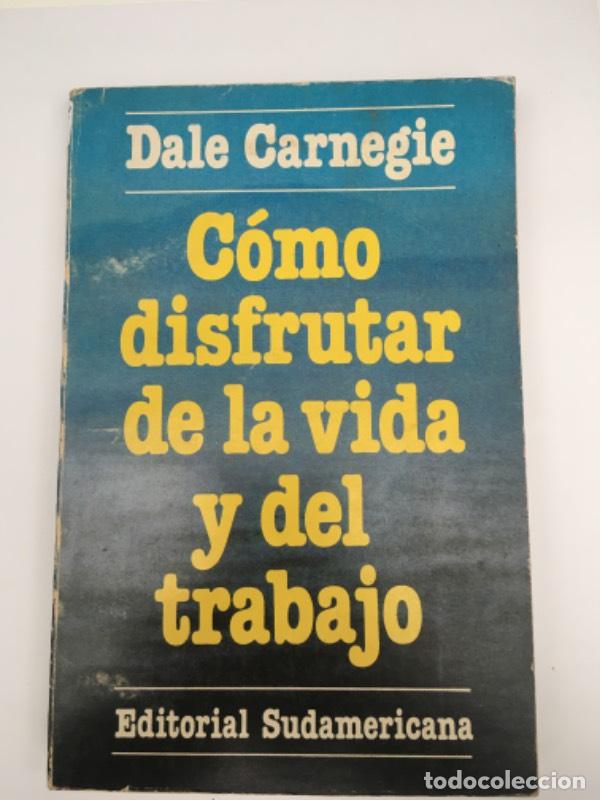Libri di seconda mano: Como disfrutar de la vida y del trabajo - Dale Carnegie