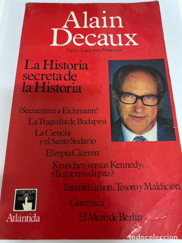 Libros de segunda mano: La Historia Secreta De La Historia - Alain Decaux