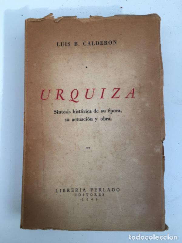 Second hand books: Urquiza - Luis Calderon - Luis Calderon