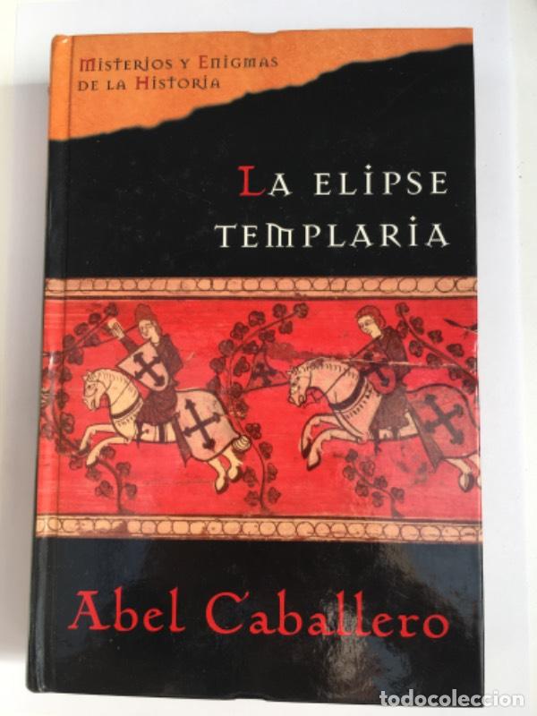 Libros de segunda mano: La elipse templaria - Caballero, Abel - Foto 1