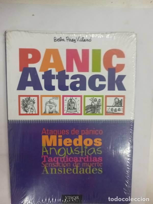 Libros de segunda mano: PANIC ATTACK COMO VENCER EL MIEDO AL MIEDO - Beba Paez Vilaro - Foto 1