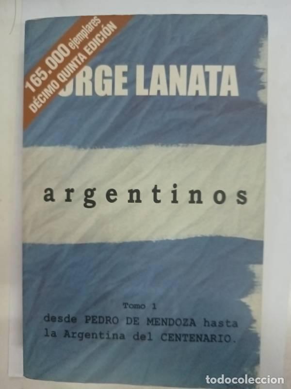 Libros de segunda mano: Argentinos tomo 1 - Jorge Lanata - Foto 1