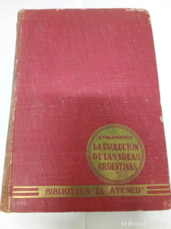 Libros de segunda mano: La evolucion de las ideas argentinas - Ingenieros, Jos&eacute; - Foto 1