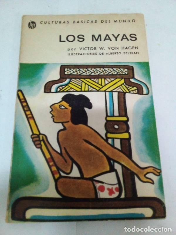 Libros de segunda mano: Los mayas - Victor Von Hagen