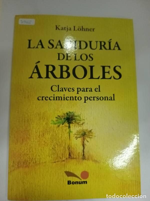 Libri di seconda mano: La sabiduria de los arboles / The Wisdom of Trees: Claves para el crecimiento personal / Keys to Per