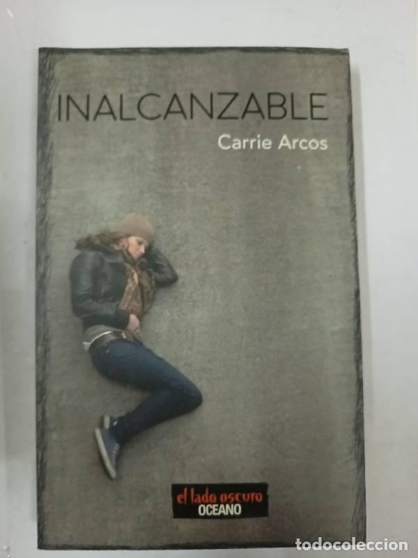 Libros de segunda mano: Inalcanzable - Carrie Arcos - Foto 1