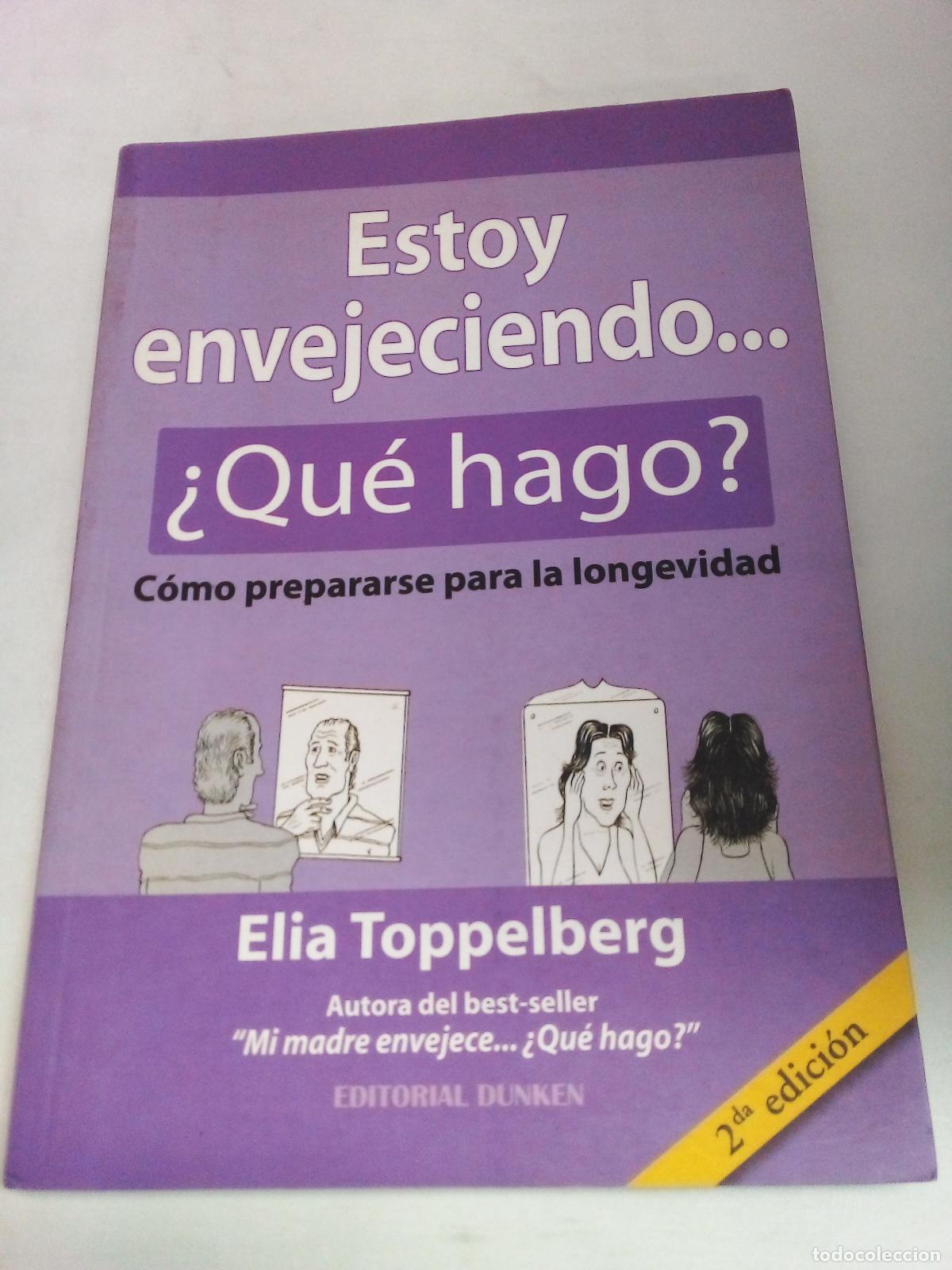 Libri di seconda mano: Estoy envejeciendo que hago? - Elia Toppelberg