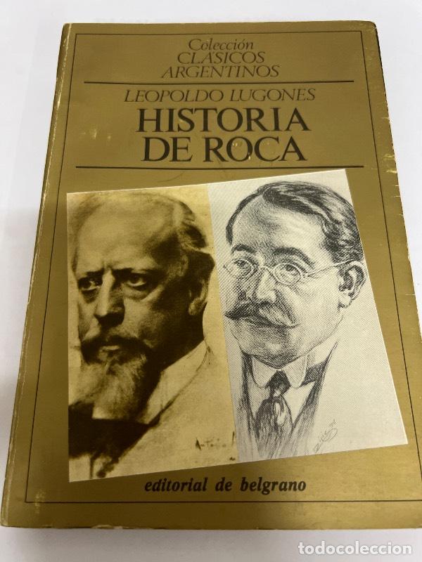 Libros de segunda mano: Historia de Roca - Leopoldo Lugones - Foto 1