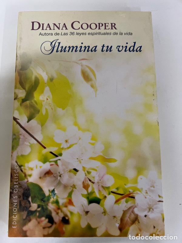 Libros de segunda mano: ILUMINA TU VIDA - Diana Cooper - Foto 1