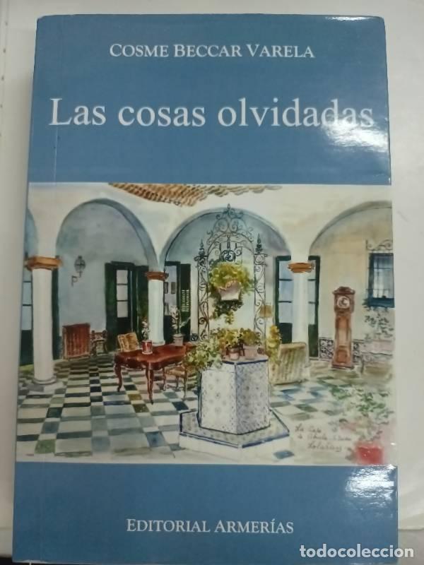 Libros de segunda mano: Las cosas olvidadas - Cosme Beccar Varela - Foto 1