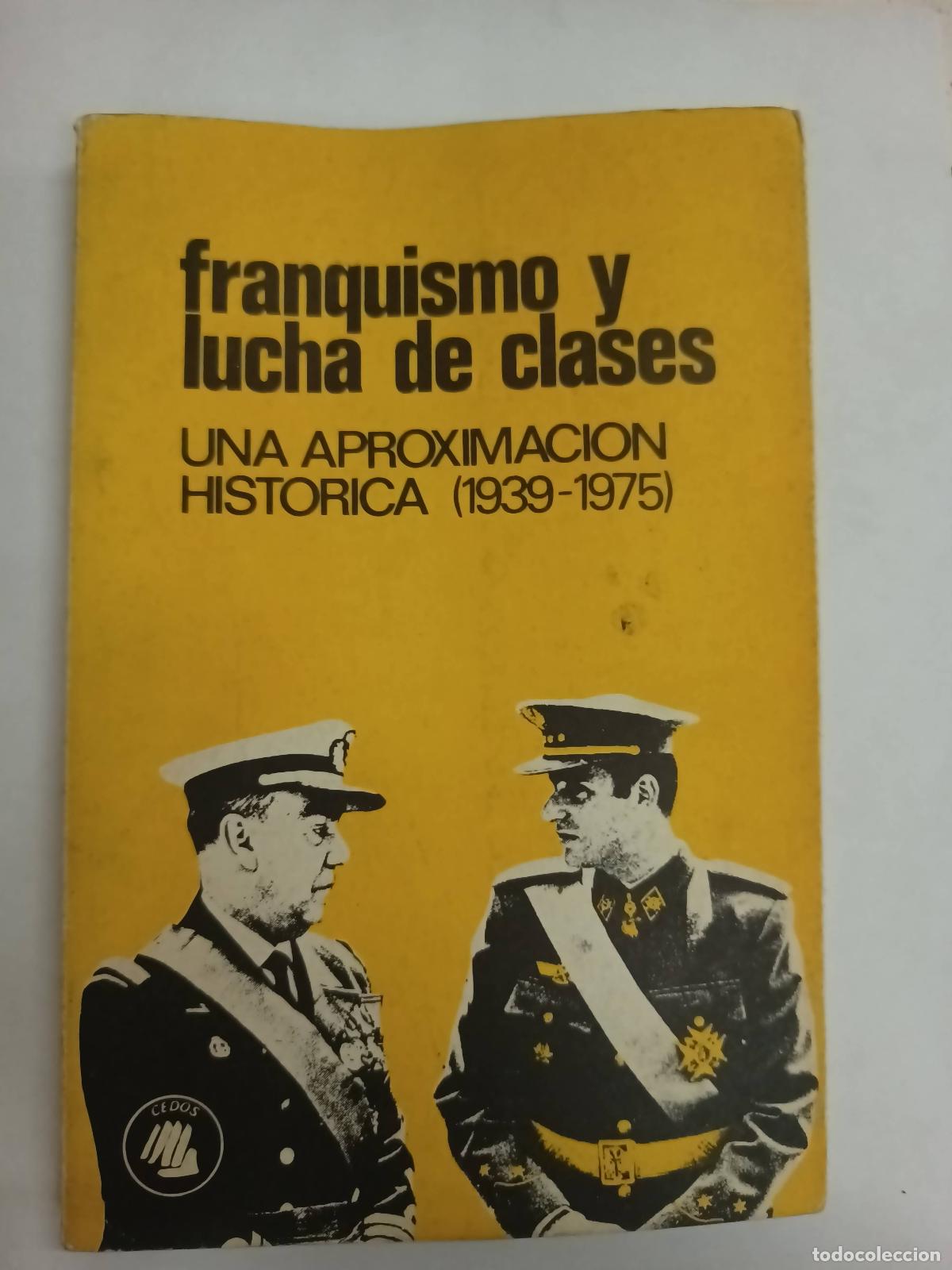 Libri di seconda mano: Franquismo y lucha de clases. Una aproximaci&oacute;n hist&oacute;rica - Pep Subir&oacute;s Puig