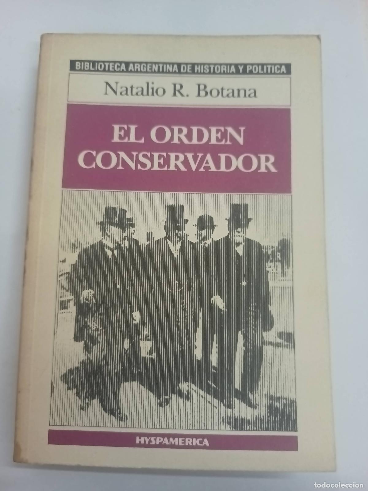 Libros de segunda mano: El orden conservador - Natalio R Botana - Foto 1