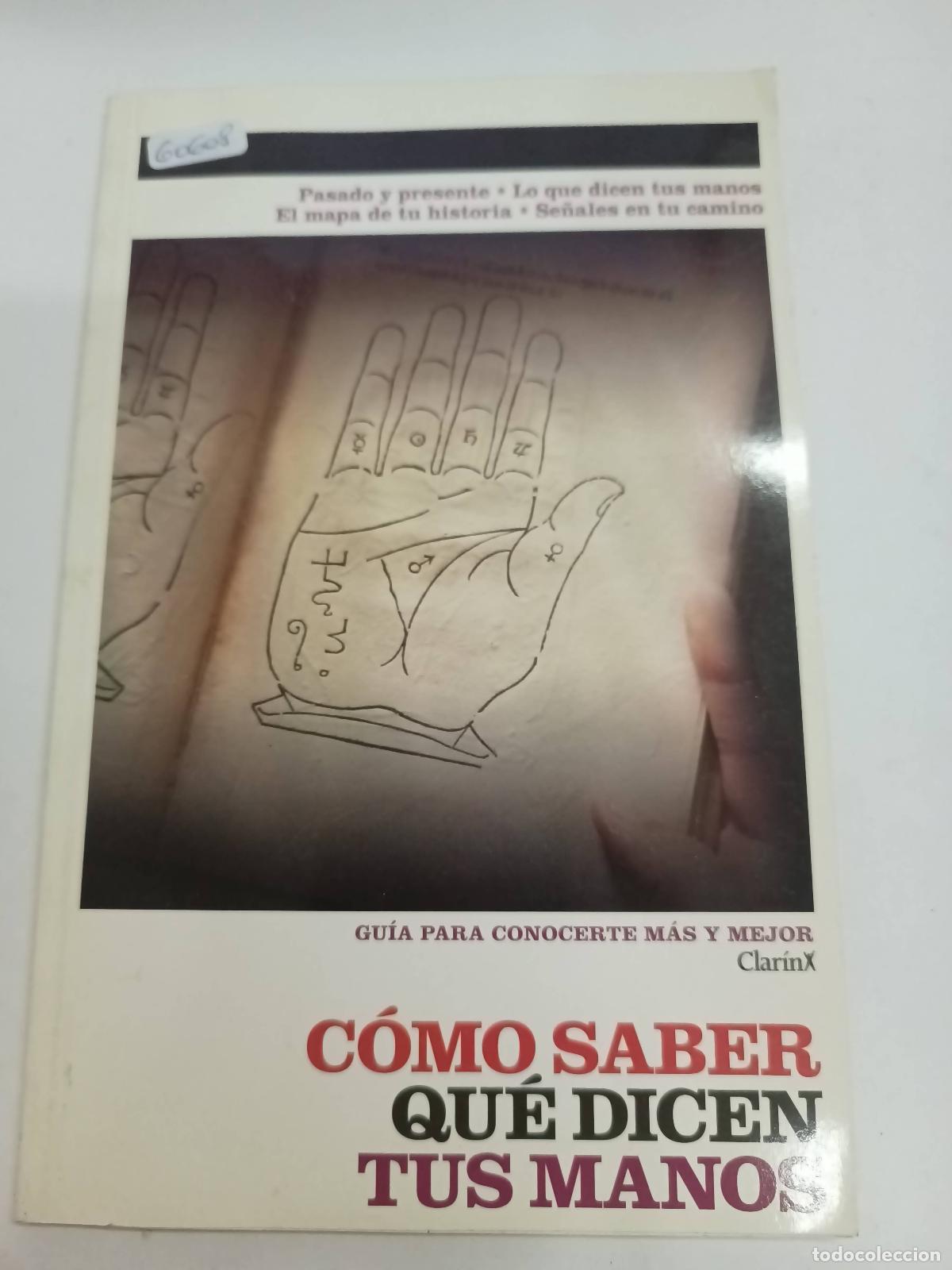 Libri di seconda mano: Como saber que dicen tus manos - J.A. Aleman