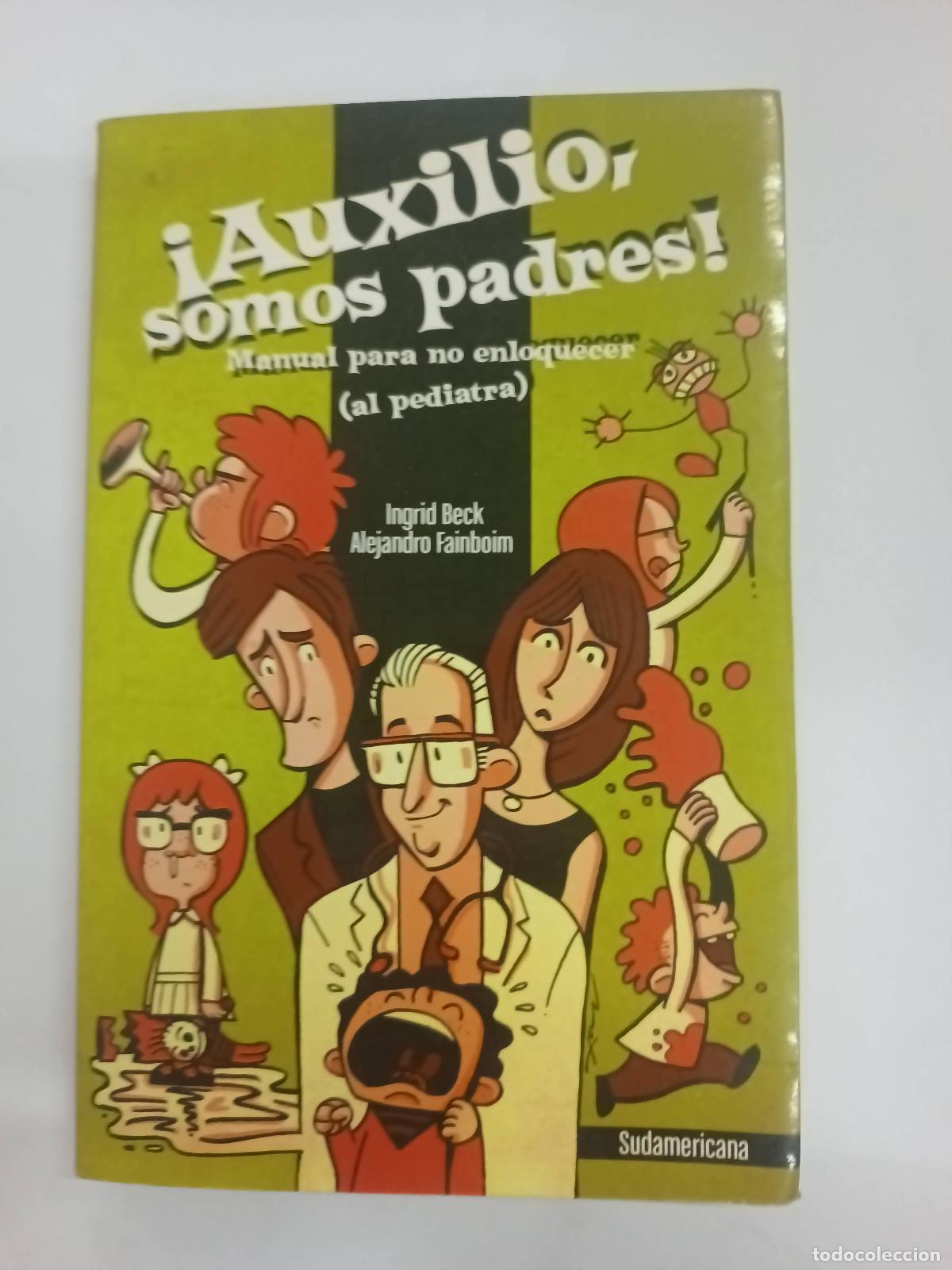 Libros de segunda mano: &iexcl;Auxilio Somos Padres! - Ingrid Beck - Foto 1