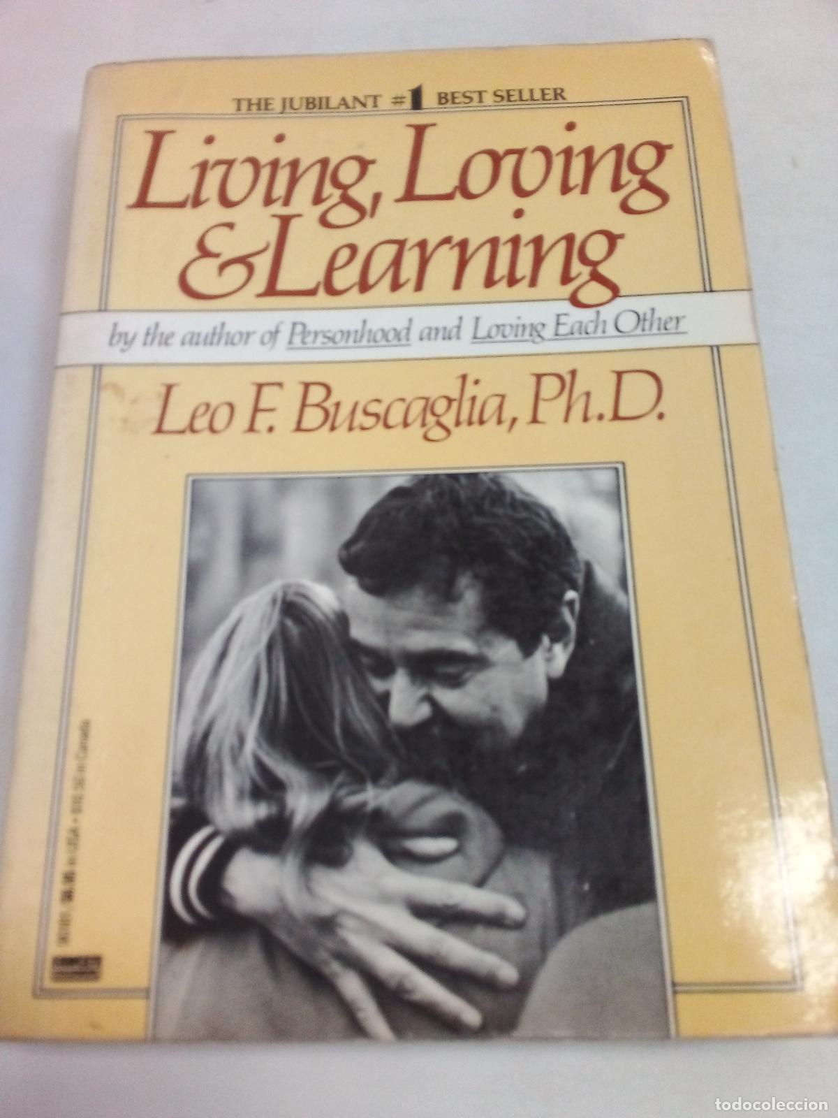 Libros de segunda mano: Living, loving & learning - Leo Buscaglia - Foto 1